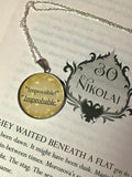 "Impossible! Improbable." Book Quote Pendant
